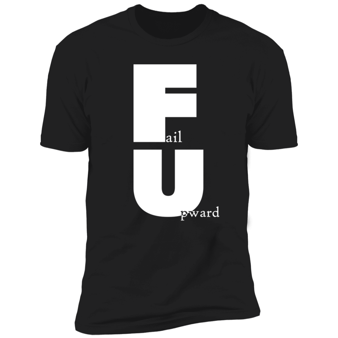 Fail Upward - Premium Unisex Cotton Jersey Tee: White Text Edition - Black / X-Small - Fail Upward