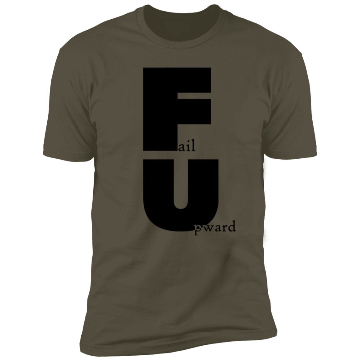 Fail Upward - Premium Unisex Cotton Jersey Tee - Military Green / X-Small - Fail Upward