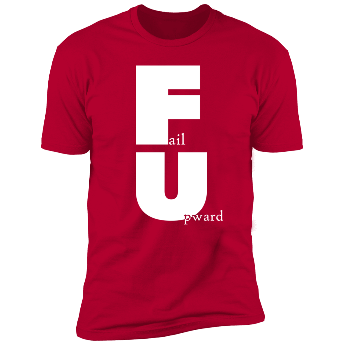 Fail Upward - Premium Unisex Cotton Jersey Tee: White Text Edition - Red / X-Small - Fail Upward