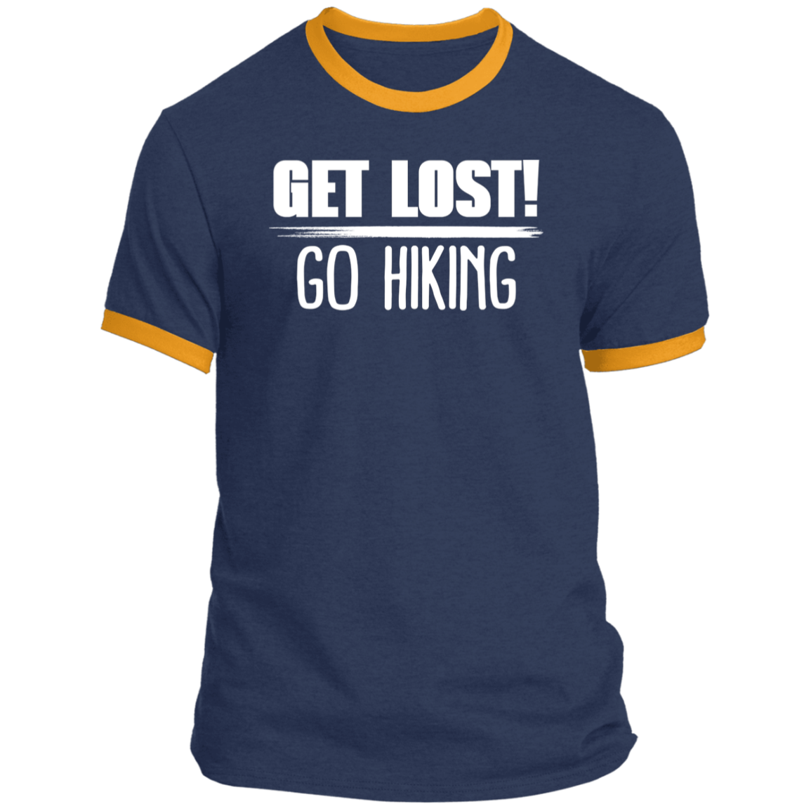 LIMITED TIME! - Get Lost Go Hiking - Ringer Tee: White Text