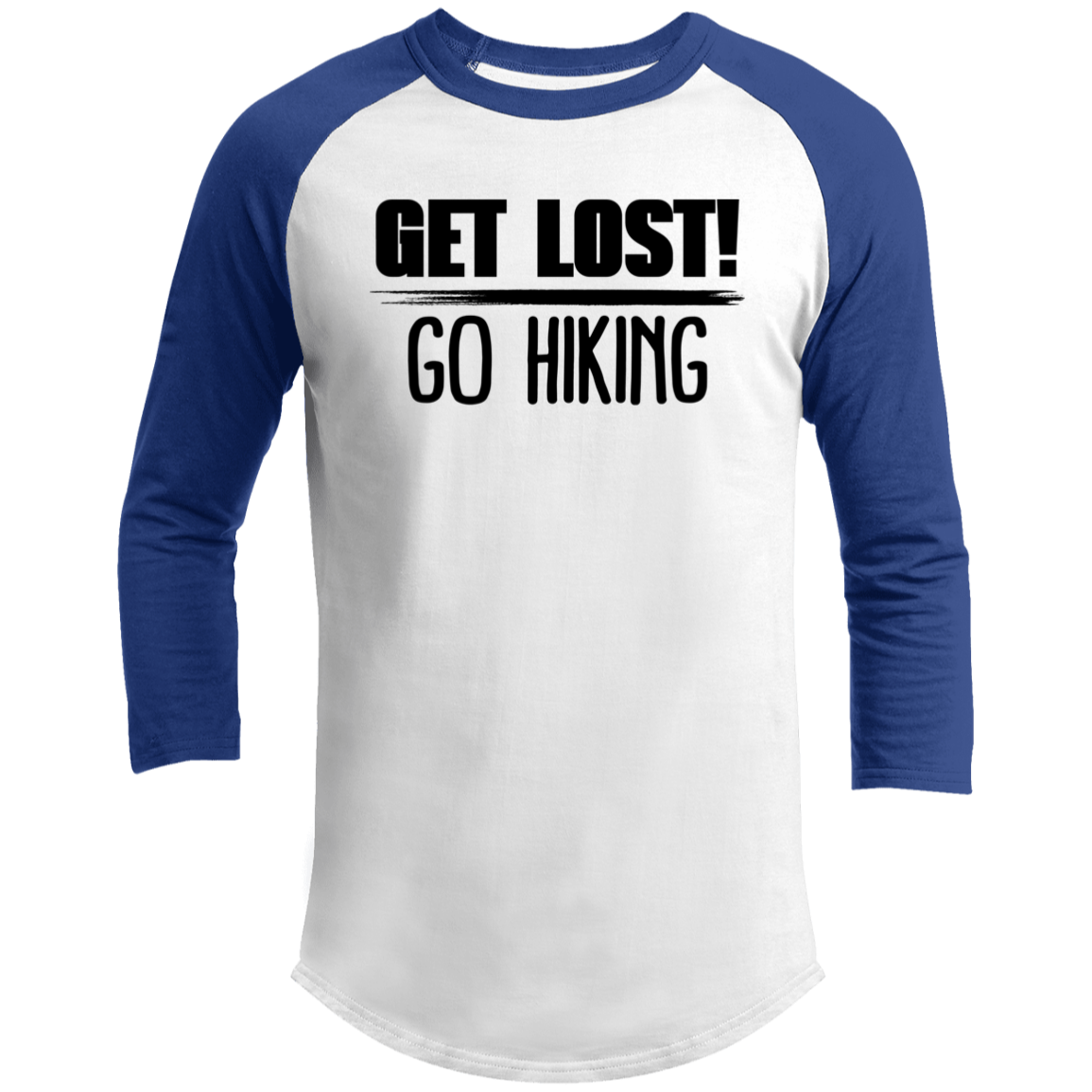 LIMITED TIME! Get Lost Go Hiking - Raglan Shirt