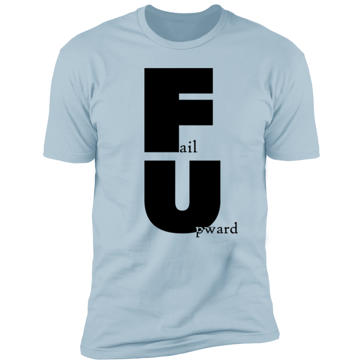 Fail Upward - Premium Unisex Cotton Jersey Tee - Light Blue / X-Small - Fail Upward