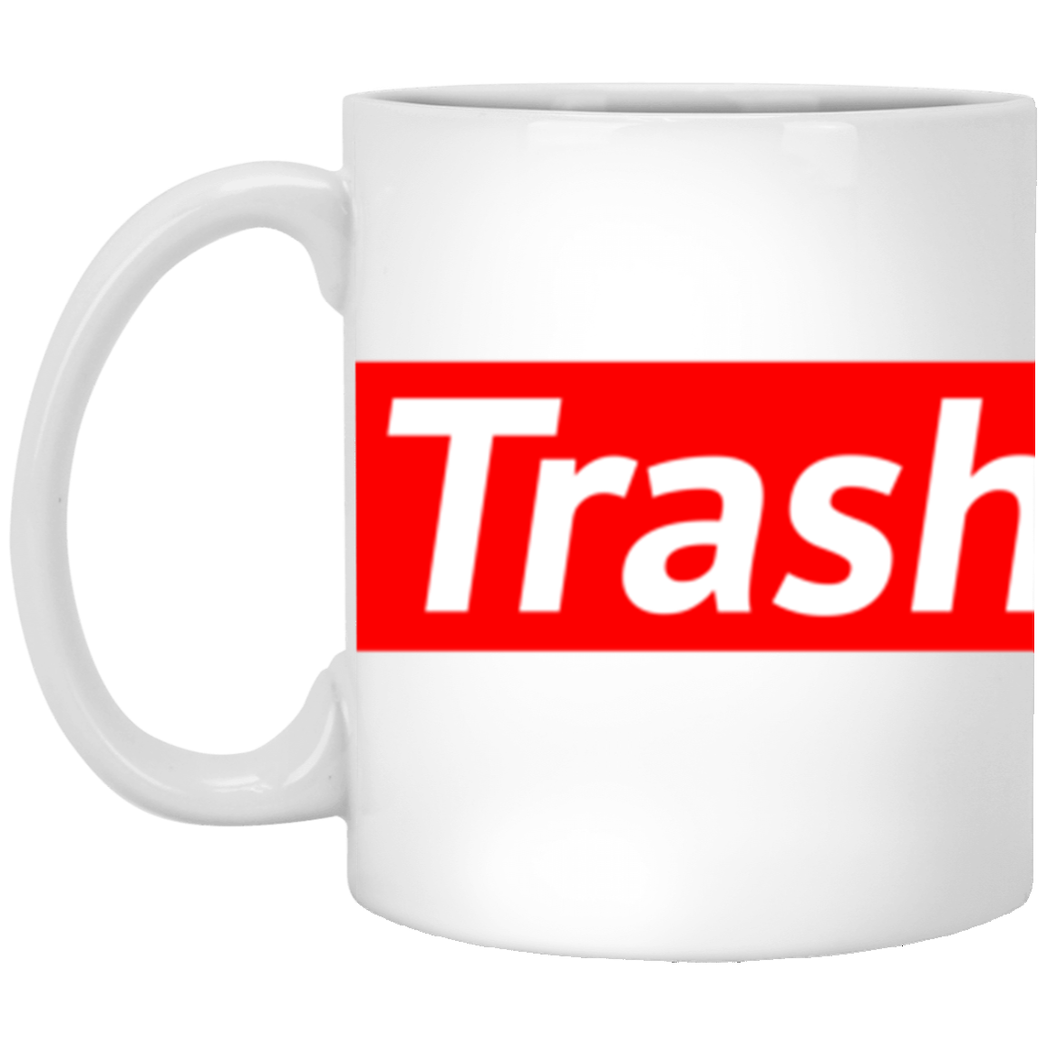 "Trash" - 11oz White Mug