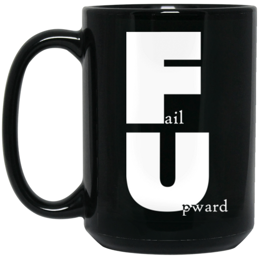 Fail Upward - 15oz Black Mug