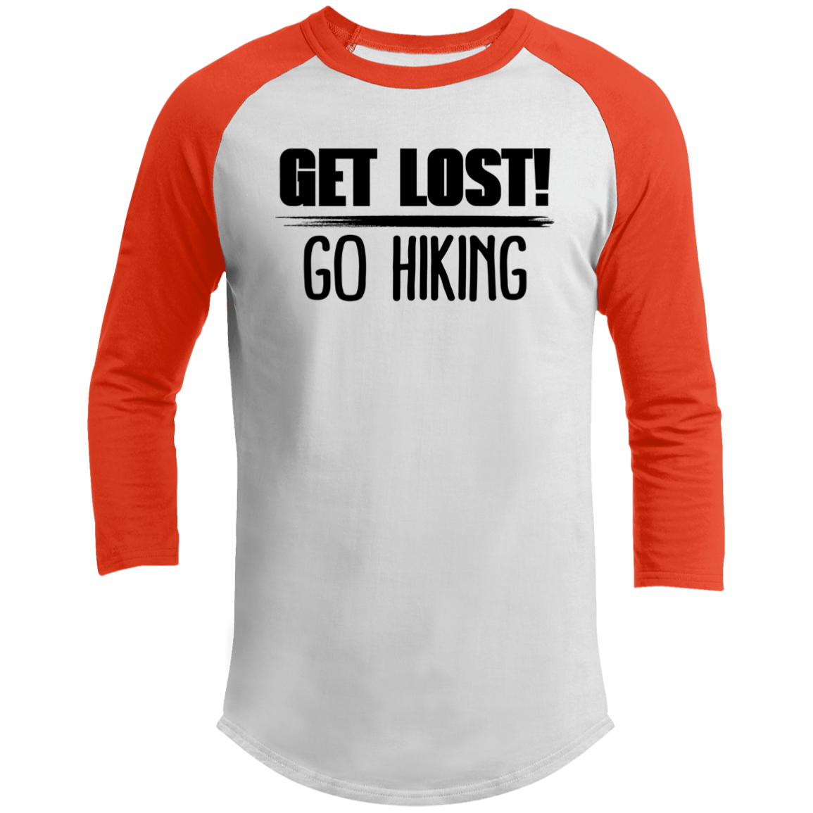 LIMITED TIME! Get Lost Go Hiking - Raglan Shirt