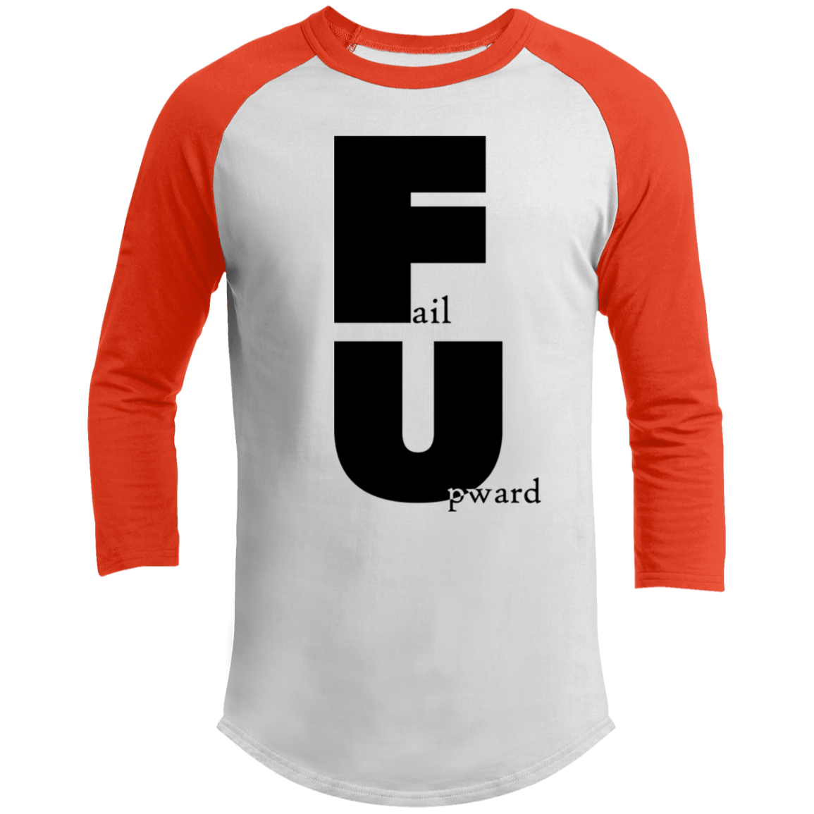 LIMITED TIME! - Fail Upward - Raglan Shirt