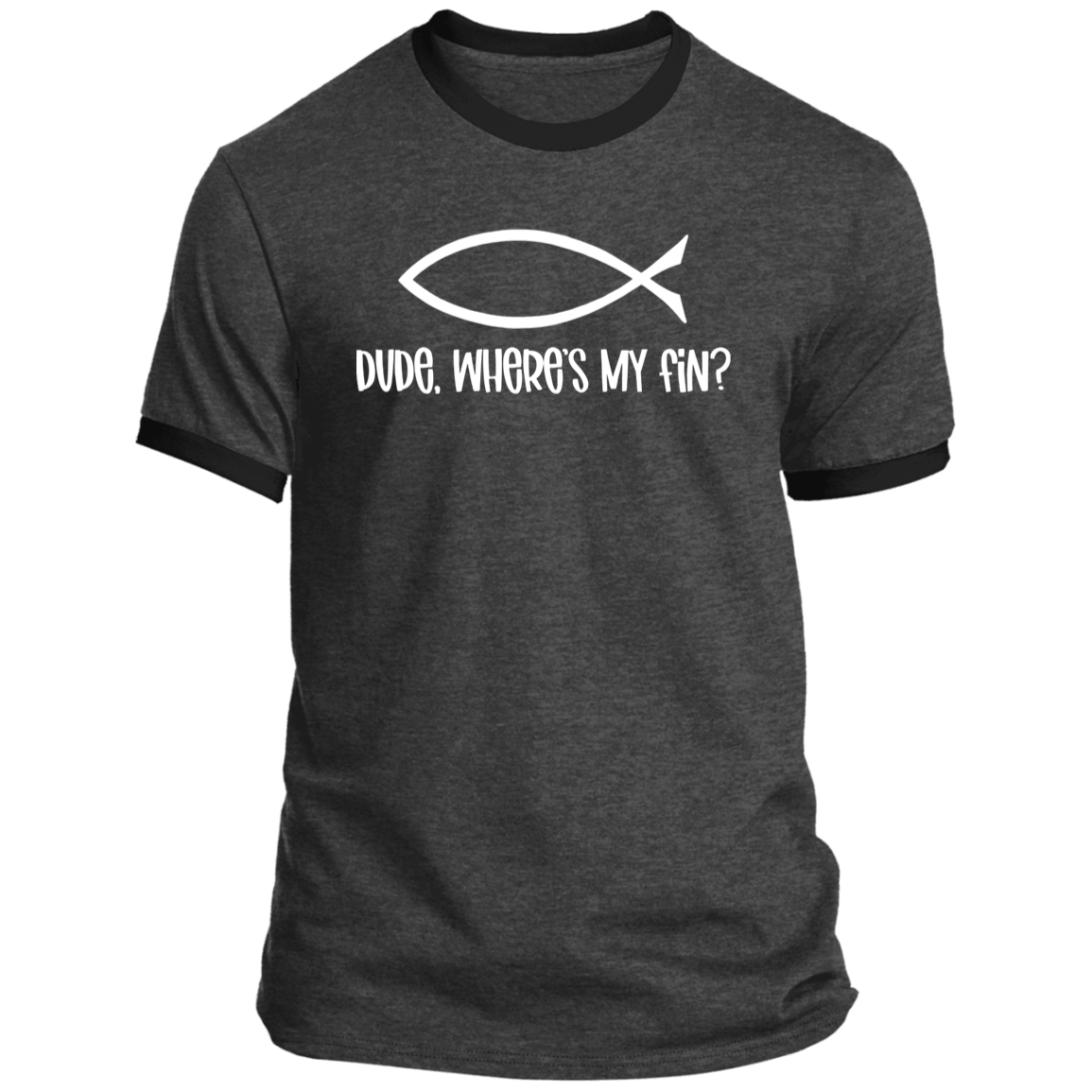 LIMITED TIME! - Dude, Where's My Fin? - Ringer Tee: White Text