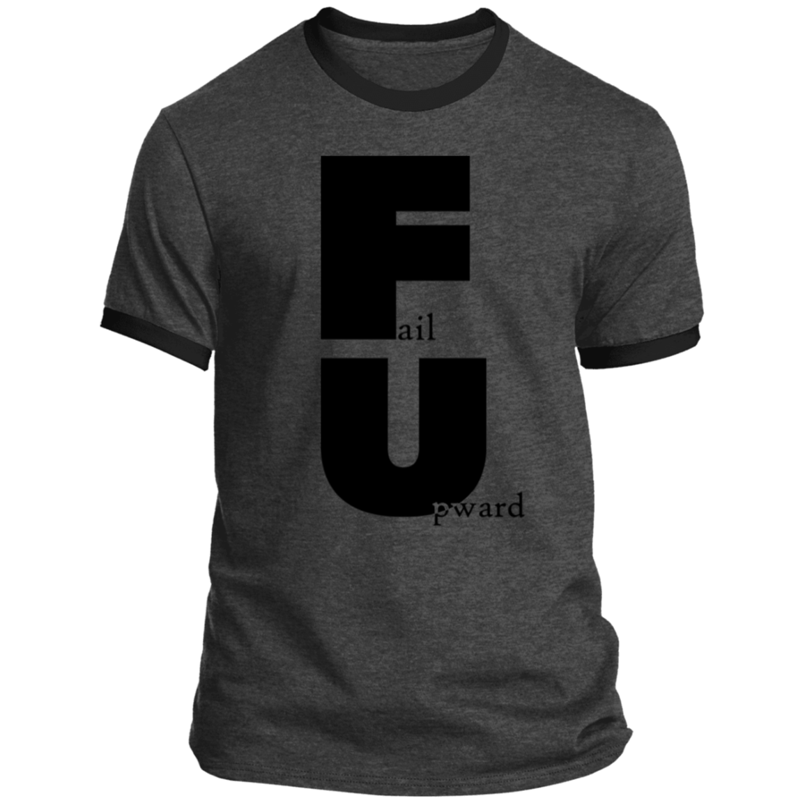 LIMITED TIME! - Fail Upward - Ringer Tee