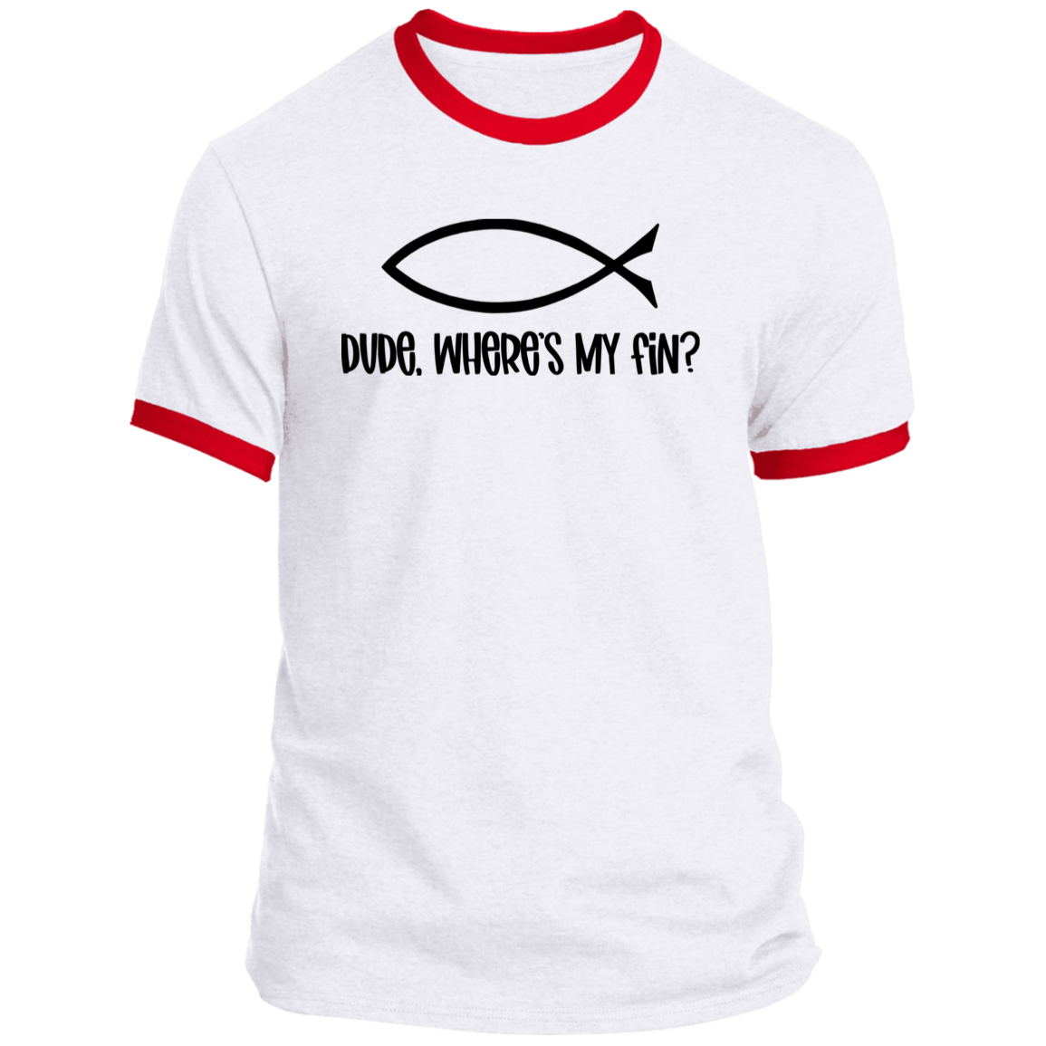 LIMITED TIME! - Dude, Where's My Fin? - Ringer Tee