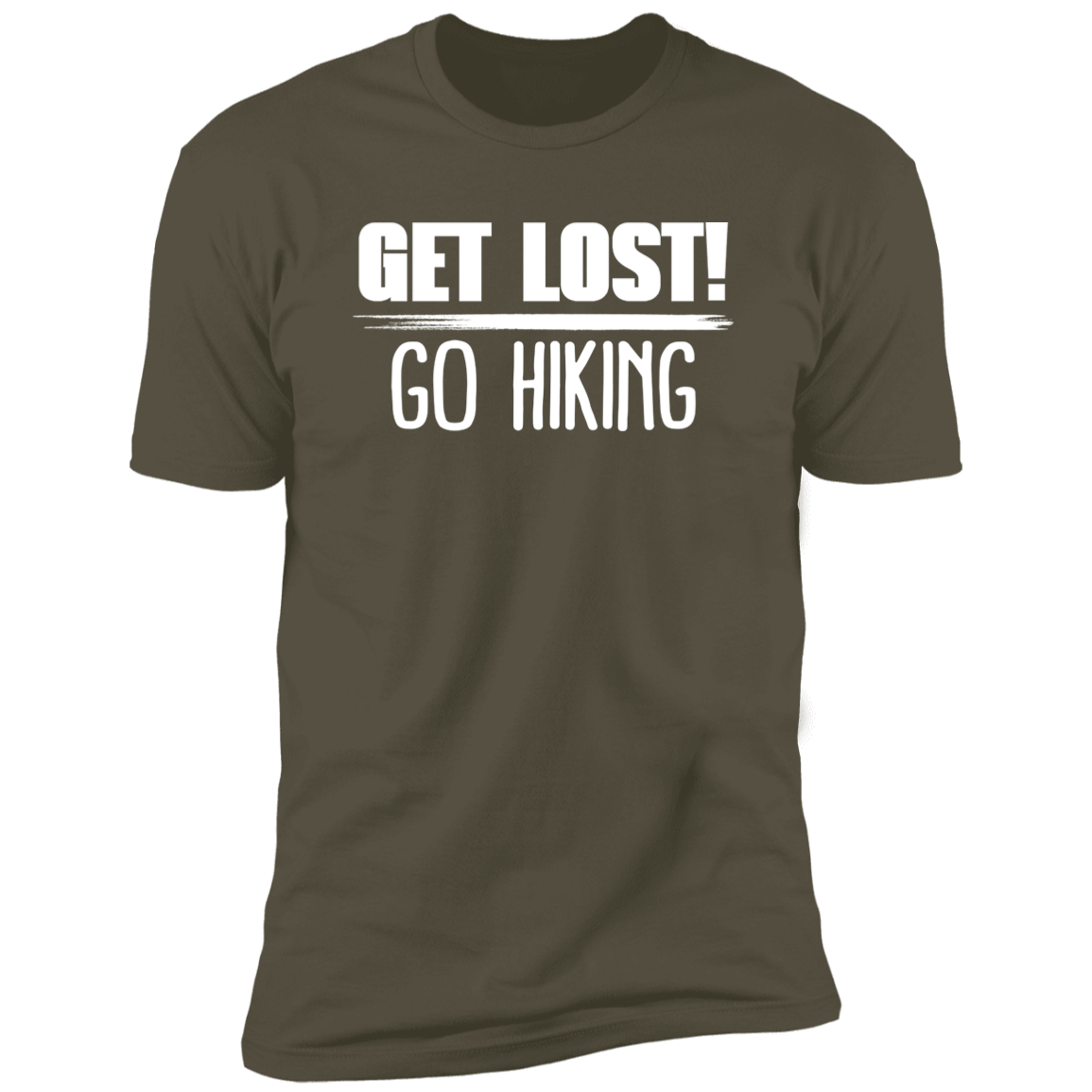 Get Lost Go Hiking - Premium Unisex Cotton Jersey Tee: White Text Edition - Military Green / X-Small - Fail Upward