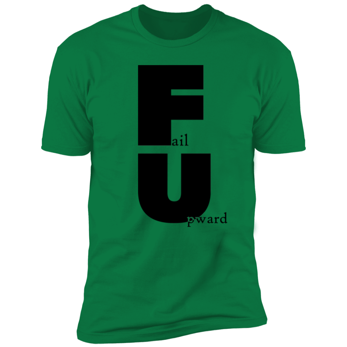 Fail Upward - Premium Unisex Cotton Jersey Tee - Kelly Green / X-Small - Fail Upward