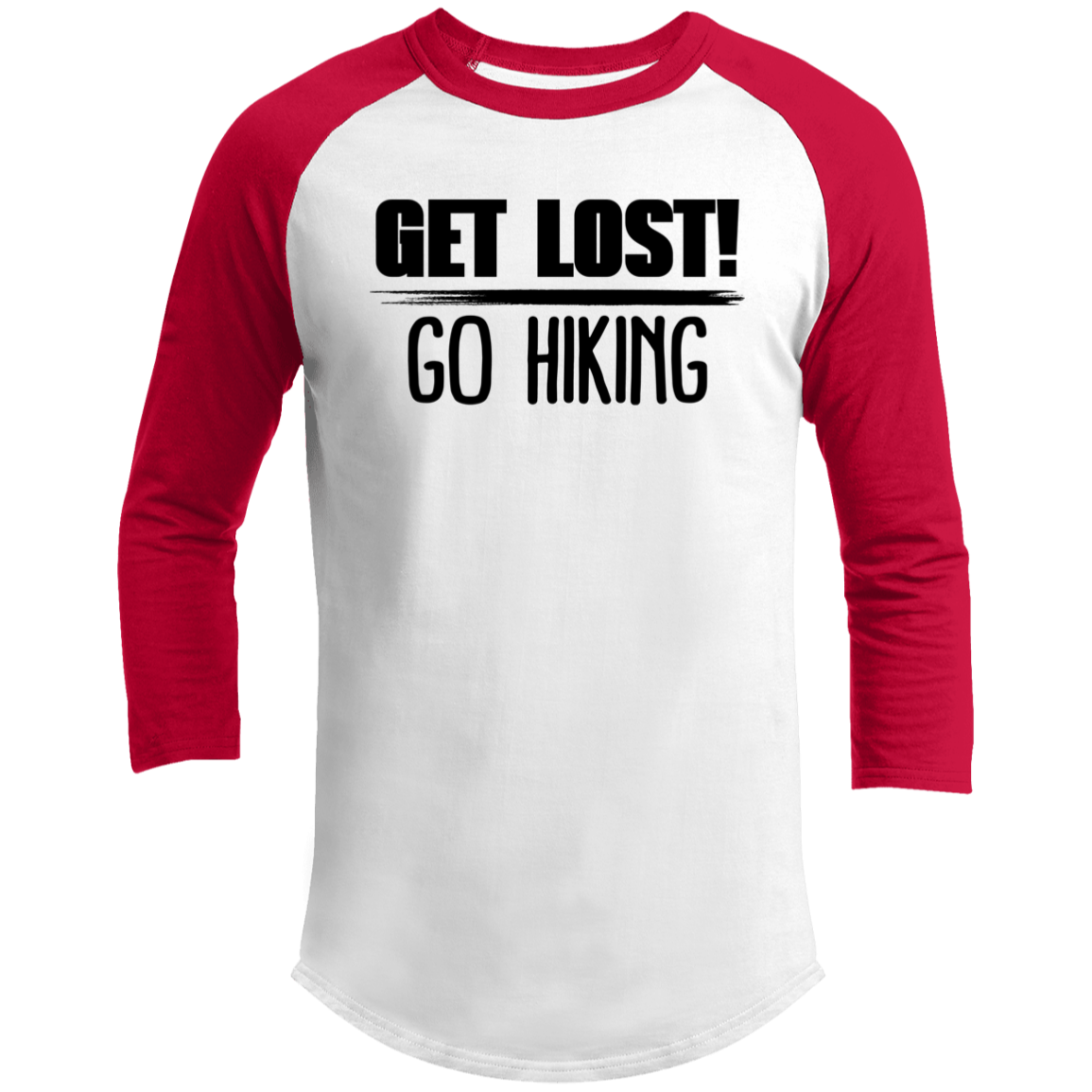 LIMITED TIME! Get Lost Go Hiking - Raglan Shirt