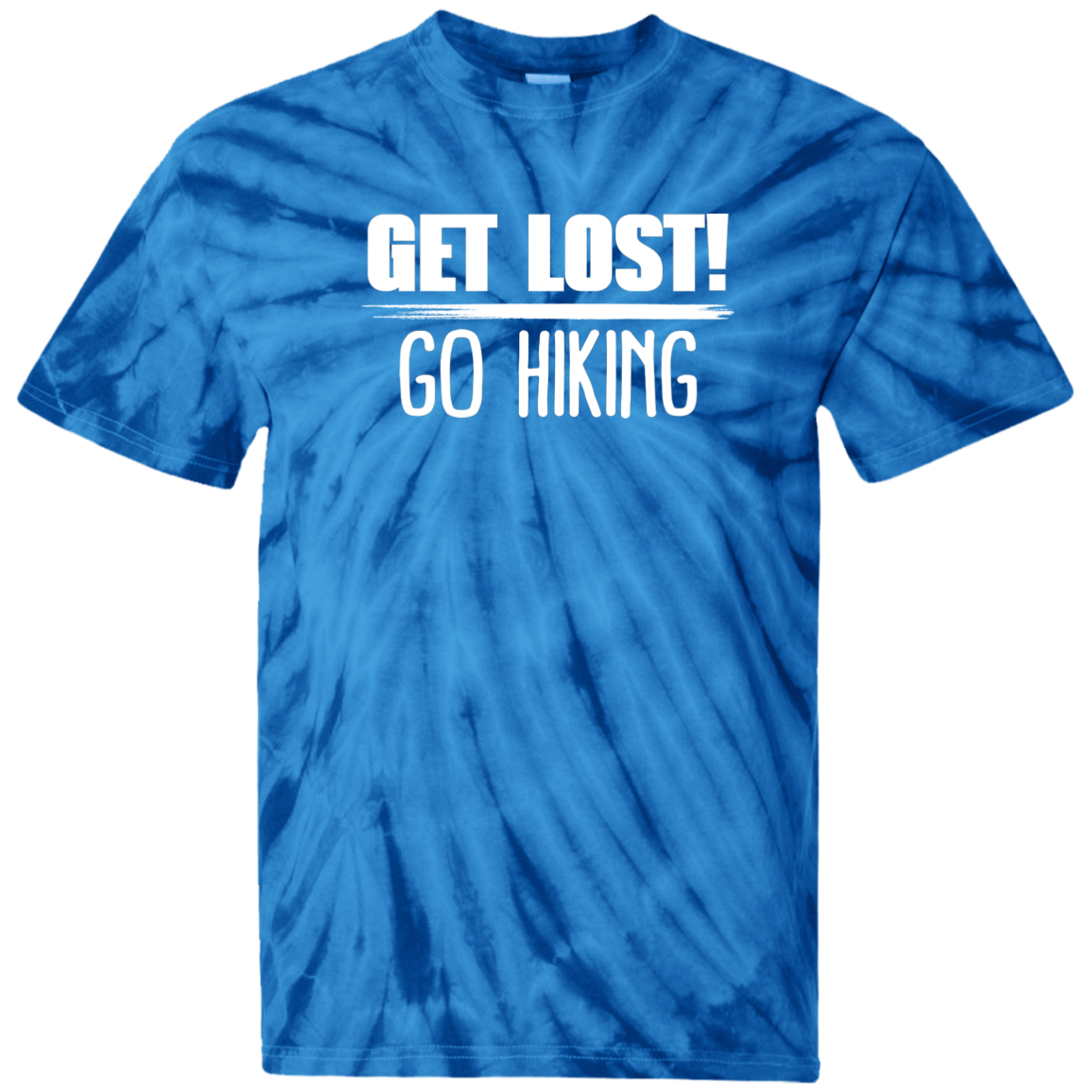 Get Lost Go Hiking - 100% Cotton Tie Dye T-Shirt