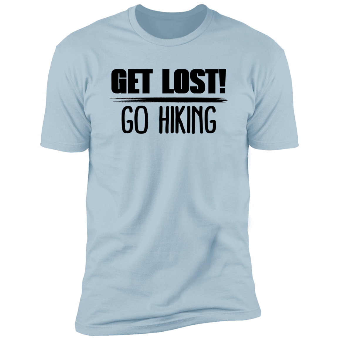 Get Lost Go Hiking - Premium Unisex Cotton Jersey Tee - Light Blue / X-Small - Fail Upward