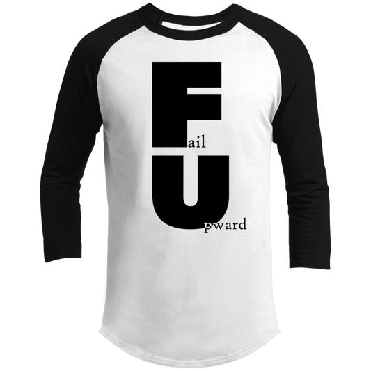 LIMITED TIME! - Fail Upward - Raglan Shirt