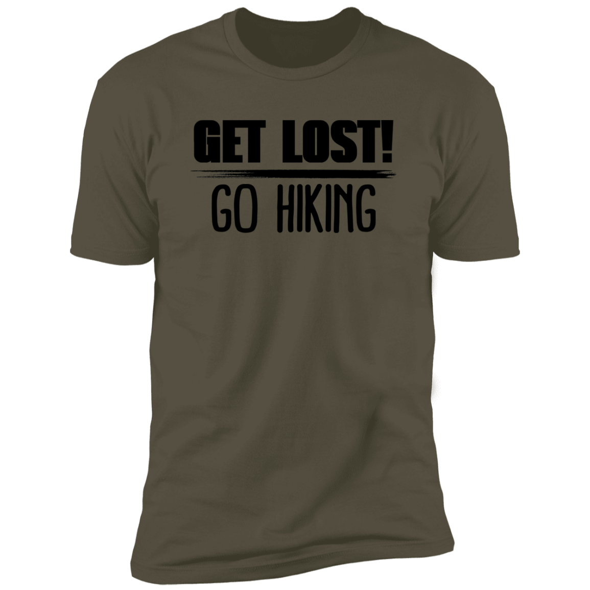 Get Lost Go Hiking - Premium Unisex Cotton Jersey Tee - Military Green / X-Small - Fail Upward